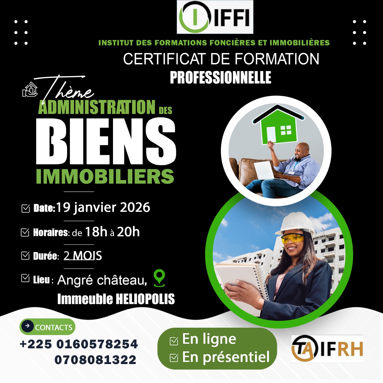FORMATION PROFESSIONNELLE CONTINUE – ANNÉE 2026 Le Cabinet INSTITUT DE FORMATIONS IMMOBILIÈRES ET FONCIÈRES (IFFI) ouvre officiellement les inscriptions pour une formation majeure, au cœur des métiers de l’immobilier : 🔥 THÈME: ADMINISTRATION DE BIENS IMMOBILIERS 🔥 📅 Début de la formation : 19 janvier 2026 ⏱ Durée totale : 42 heures 🗓 Du lundi au vendredi 💻🏫 Format hybride innovant : en ligne et en présentiel simultanément 🎯 Pourquoi choisir cette formation ? Parce que l’administration de biens est aujourd’hui un pilier incontournable de l’immobilier moderne. Cette formation vous permettra de : ✅ Maîtriser la gestion locative et administrative des biens ✅ Sécuriser juridiquement les relations bailleurs/locataires ✅ Optimiser la rentabilité des patrimoines immobiliers ✅ Gérer efficacement les contrats, charges, loyers et contentieux ✅ Renforcer votre crédibilité et votre employabilité sur le marché 👥 Public concerné : ▪️ Professionnels de l’immobilier ▪️ Gestionnaires de biens et syndics ▪️ Promoteurs et investisseurs ▪️ Jeunes diplômés et personnes en reconversion professionnelle ▪️ Toute personne souhaitant devenir Administrateur de biens 🚀 En 2026, faites le choix de l’expertise, de la performance et de l’évolution professionnelle. Transformez votre potentiel en compétence certifiée. 📩 Inscriptions ouvertes – Places limitées 📞 Contacts & Inscriptions : ☎️ 01 60 57 82 54 ☎️ 07 08 08 13 22 ☎️ 01 50 15 69 48 ✨ IFFI – L’excellence en formation immobilière et foncière 📢 Rejoignez la nouvelle génération de professionnels qui font la différence.